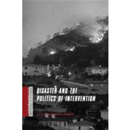 Disaster and the Politics of Intervention by Lakoff, Andrew, 9780231146968