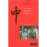 The History of the People's Republic of China, 1949–1976 by Edited by Julia Strauss, 9780521696968