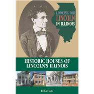 Looking for Lincoln in Illinois by Holst, Erika, 9780809336968