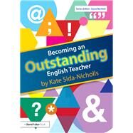 Becoming an Outstanding English Teacher by Sida-Nicholls; Kate, 9781138916968