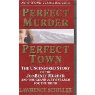 PERFECT MURDER PERFECT TOWN MM by SCHILLER LAWRENCE, 9780061096969