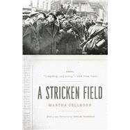 A Stricken Field by Gellhorn, Martha; Moorehead, Caroline, 9780226286969