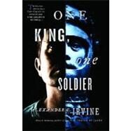 One King, One Soldier by IRVINE, ALEX, 9780345466969