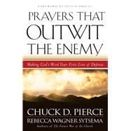 Prayers That Outwit the Enemy by Pierce, Chuck D.; Sheets, Dutch, 9780800796969