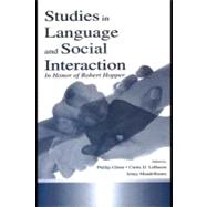 Studies in Language and Social Interaction: In Honor of Robert Hopper by Mandelbaum, Jennifer; Glenn, Phillip J.; Lebaron, Curtis D.; Mandelbaum, Jennifer, 9781410606969