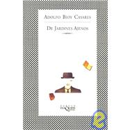 De Jardines Ajenos by Bioy Casares, Adolfo; Martino, Daniel (CON), 9788483106969