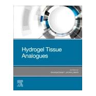 Hydrogel Tissue Analogues by Jayakumar, Rangasamy V., 9780128166970