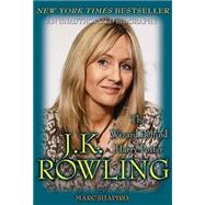 J. K. Rowling: The Wizard Behind Harry Potter by Shapiro, Marc, 9780312376970