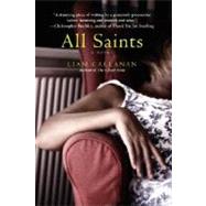 All Saints by CALLANAN, LIAM, 9780385336970