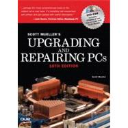 Upgrading and Repairing PCs by Mueller, Scott, 9780789736970