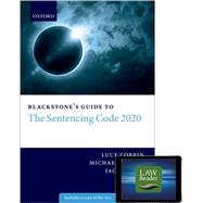 Blackstone's Guide to the Sentencing Code 2020 Digital Pack by Corrin, Lucy; Oliver, Michael; Walsh, Jack, 9780192896971