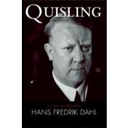 Quisling: A Study in Treachery by Hans Fredrik Dahl , Translated by Anne-Marie Stanton-Ife, 9780521496971