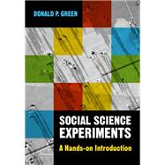 Social Science Experiments by Donald P. Green, 9781009186971