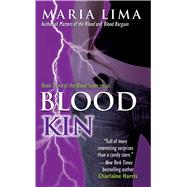 Blood Kin by Lima, Maria, 9781476786971
