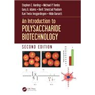 An Introduction to Polysaccharide Biotechnology, Second Edition by Harding; Stephen E., 9781482246971