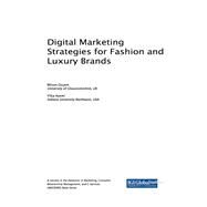 Digital Marketing Strategies for Fashion and Luxury Brands by Ozuem, Wilson; Azemi, Yllka, 9781522526971