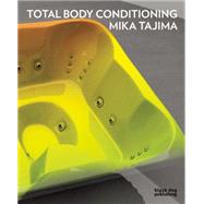 Total Body Conditioning by Tajima, Mika, 9781908966971