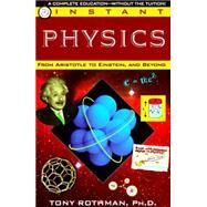 Instant Physics by ROTHMAN, TONY, 9780449906972