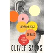 An Anthropologist On Mars by SACKS, OLIVER, 9780679756972