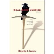 Coal Camp Justice by Garcia, Ricardo L., 9780826336972