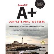 CompTIA A+ Complete Practice Tests Exam Core 1 220-1001 and Exam Core 2 220-1002 by Parker, Jeff T.; Docter, Quentin, 9781119516972