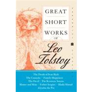 Great Short Works of Leo Tolstoy by Tolstoy, Leo Nikolayevich, 9780060586973
