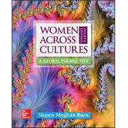 Women Across Cultures: A Global Perspective by Burn, Shawn Meghan, 9780078026973