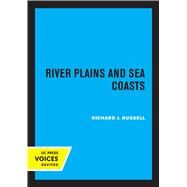 River Plains and Sea Coasts by Richard J. Russell, 9780520316973