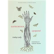 Catechesis by Lusby, Lindsay; Hahn, Kimiko, 9781607816973