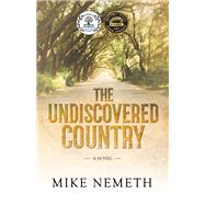 The Undiscovered Country by Nemeth, Mike, 9781683506973