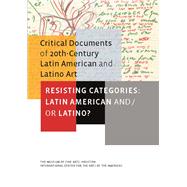 Resisting Categories: Latin American and/or Latino?; Volume 1 by Mari Carmen Ramrez, Hctor Olea, and Toms Ybarra-Frausto, 9780300146974