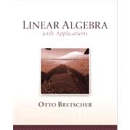 Linear Algebra with Applications by Bretscher, Otto, 9780321796974