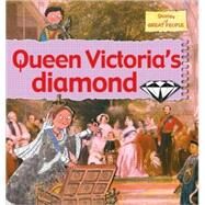 Queen Victoria's Diamond by Bailey, Gerry, 9780778736974