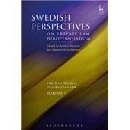 Swedish Perspectives on Private Law Europeanisation by Persson, Annina H; Kristoffersson, Eleonor, 9781849466974