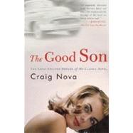 The Good Son A Novel by NOVA, CRAIG, 9780307236975
