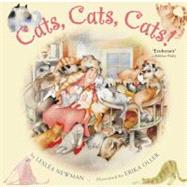 Cats, Cats, Cats! by Newman, Lesla; Oller, Erika, 9780689866975