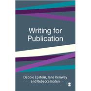 Writing for Publication by Epstein, Debbie; Kenway, Jane; Boden, Rebecca, 9781412906975