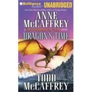 Dragon's Time by McCaffrey, Anne, 9781423346975