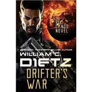 Drifter's War by William C. Dietz, 9781497606975