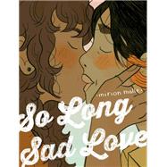 So Long Sad Love by Mirion Malle, 9781770466975
