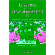 Lessons with a Grandmaster, II by Gulko, Boris; Sneed, Joel, 9781857446975