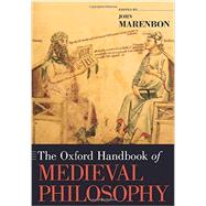The Oxford Handbook of Medieval Philosophy by Marenbon, John, 9780190246976