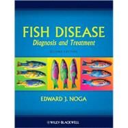 Fish Disease : Diagnosis and Treatment by Noga, Edward J., 9780813806976