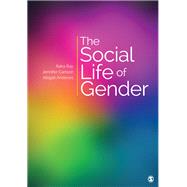 The Social Life of Gender by Ray, Raka; Carlson, Jennifer; Andrews, Abigail, 9781452286976
