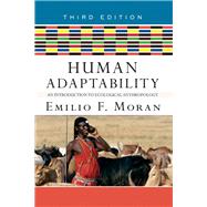 Human Adaptability by Moran, Emilio F., 9780367096977