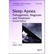 Sleep Apnea: Pathogenesis, Diagnosis and Treatment by Pack; Allan I., 9780849396977