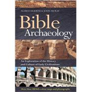 Bible Archaeology by Hoerth, Alfred; McRay, John, 9780857216977