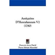 Antiquites D'Herculaneum V2 by David, Francois Anne; Marechal, Pierre Sylvain, 9781104616977