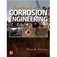 Handbook of Corrosion Engineering, Third Edition by Roberge, Pierre, 9781260116977