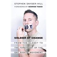 Soldier of Change by Snyder-hill, Stephen; Takei, George, 9781612346977